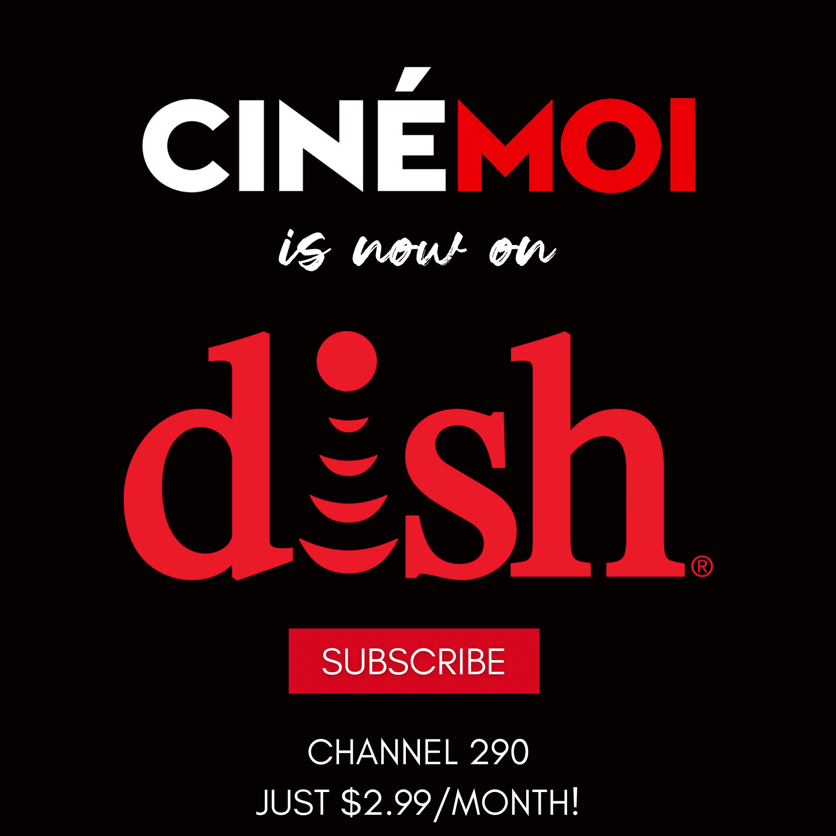 Cinémoi is NOW Available on DISH! 1